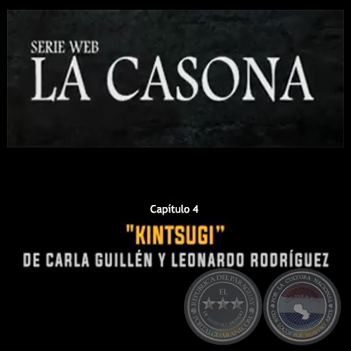 KINTSUGI - Escrito por CARLA GUILLÉN Y LEONARDO RODRÍGUEZ - Año 2019